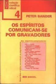 Espiritos Comunicam-se Por Gravadores