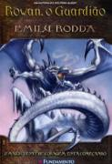 Rowan O Guardiao - O Maior Teste De Coragem Esta Comecando