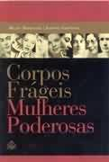 Corpos Frageis Mulheres Poderosas