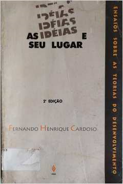 As Ideias E Seu Lugar - Ensaios Sobre Teoria Do Desenvolvimento