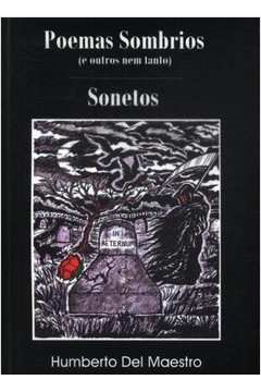 Poemas Sombrios E Outros Nem Tanto - Sonetos