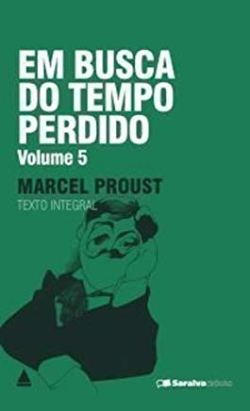 Em Busca Do Tempo Perdido V. 5 A Prisioneira - Texto Integral