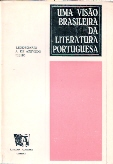 Uma Visao Brasileira Da Literatura Portuguesa