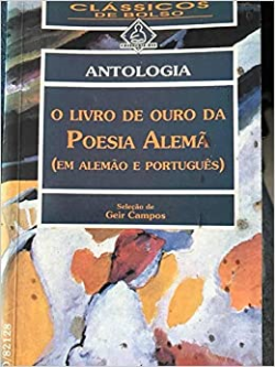 O Livro De Ouro Da Poesia Alema - Em Alemao E Portugues