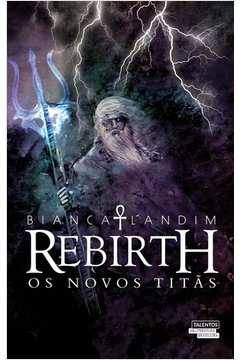 Rebirth - Os Novos Titas