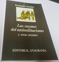 Las Razones Del Antimilitarismo Y Otras Razones