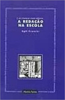 A Redacao Na Escola - E As Criancas Eram Dificies
