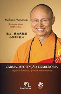 Carma Meditacao E Sabedoria - Pequenas Historias Grandes Ensinamentos