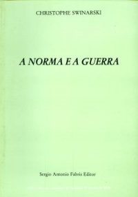 A Norma E A Guerra