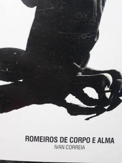 Romeiros De Corpo E Alma