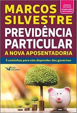 Previdencia Particular A Nova Aposentadoria