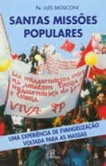 Santas Missoes Populares - Uma Experiencia De Evangelizacao Voltada Para As Massas