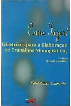 Como Fazer- Diretrizes Para A Elaboracao De Trabalhos Monograficos