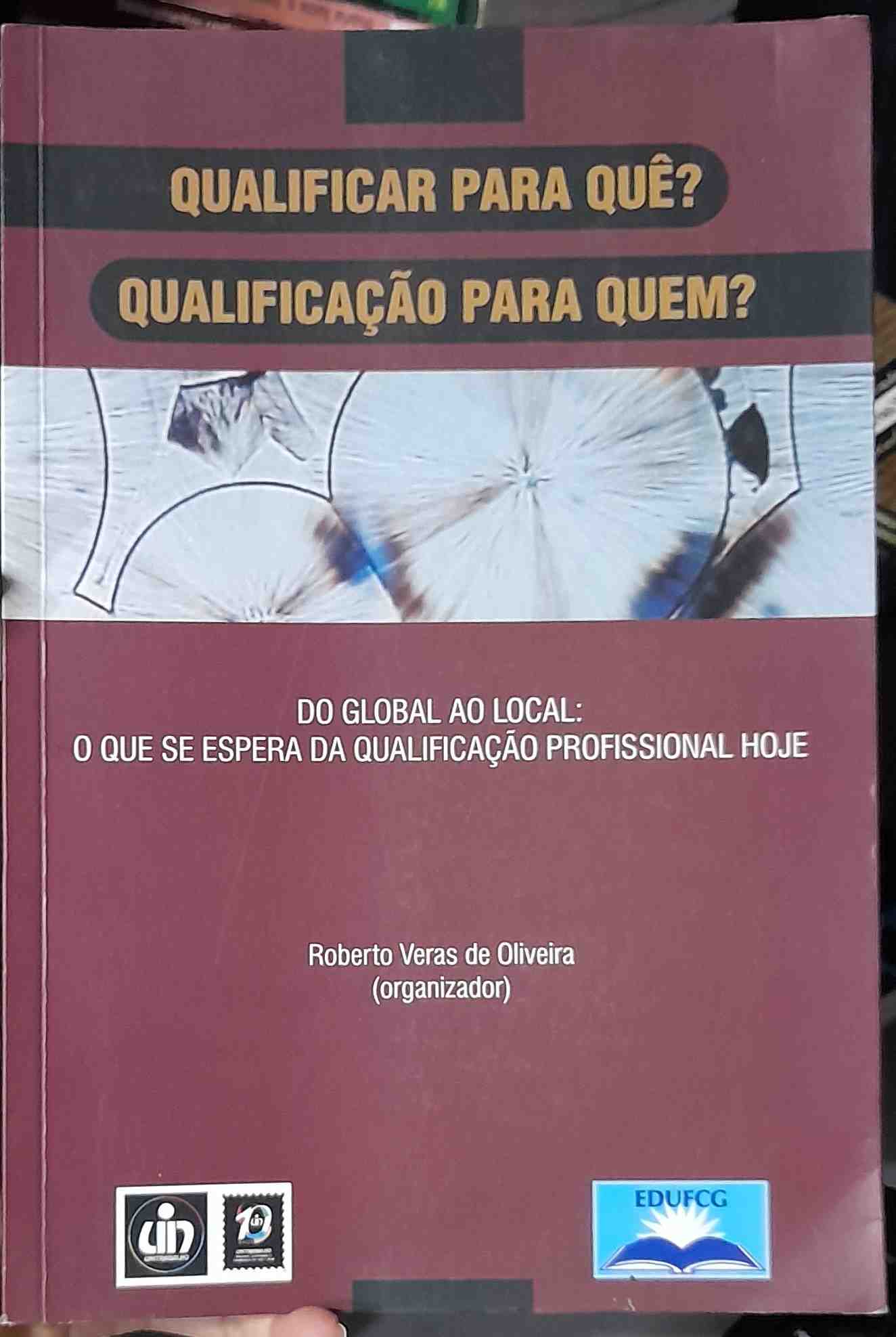 Qualificar Pra Que - Qualificacao Para Quem