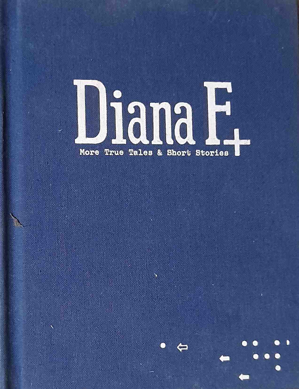 Diana F + More True Tales & Short Stories