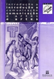 Introducao A Comunicacao E Artes
