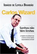 Carlos Wizard - Sonhos Nao Tem Limites