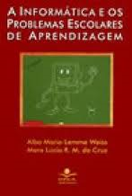 A Informatica E Os Problemas Escolares De Aprendizagem