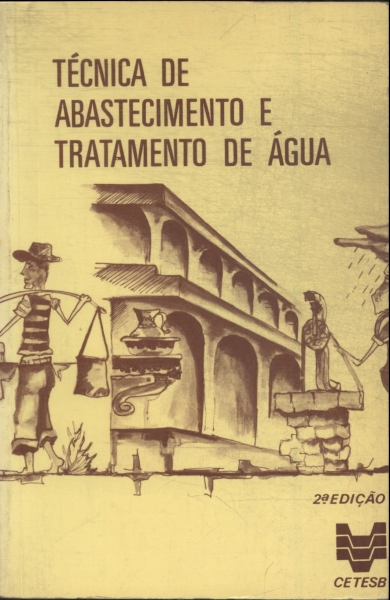 Tecnica De Abastecimento E Tratamento De Agua V. 01
