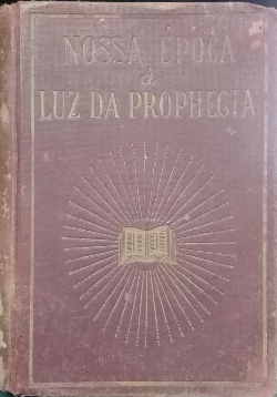 Nossa Epoca - A Luz Da Prophecia