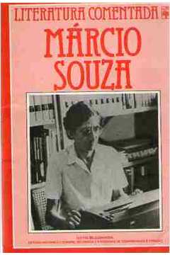 Marcio Souza - Literatura Comentada