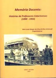 Memoria Docente - Historias De Professores Catarinenses 1890-1950