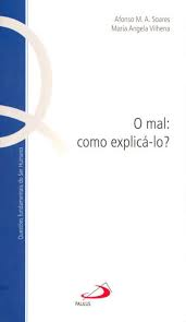 O Mal Como Explica-lo?