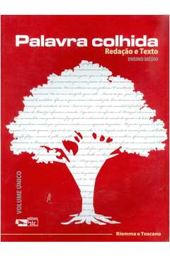 Palavra Colhida - Redacao E Texto - Ensino Medio