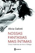 Nossas Fantasias Mais Intimas - Cinco Historias De Tirar O Folego