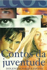Contos Da Juventude - Dos Jovens Para Os Jovens