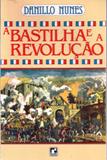 A Bastilha E A Revolução