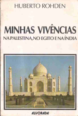 Minhas Vivencias - Na Palestina, No Egito E Na India