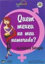 Audiolivro - Quem Mexeu No Meu Namorado?