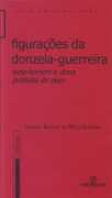 Figuracoes Da Donzela-guerreira - Luzia-homem E Dona Guidinha Do Poco