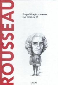 rousseau e a politica fez o homem tal como ele é