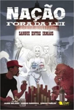 Nacao Fora Da Lei - Sangue Entre Irmaos V. 01