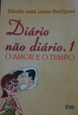 Diario Nao Diario. 1 O Amor E O Tempo