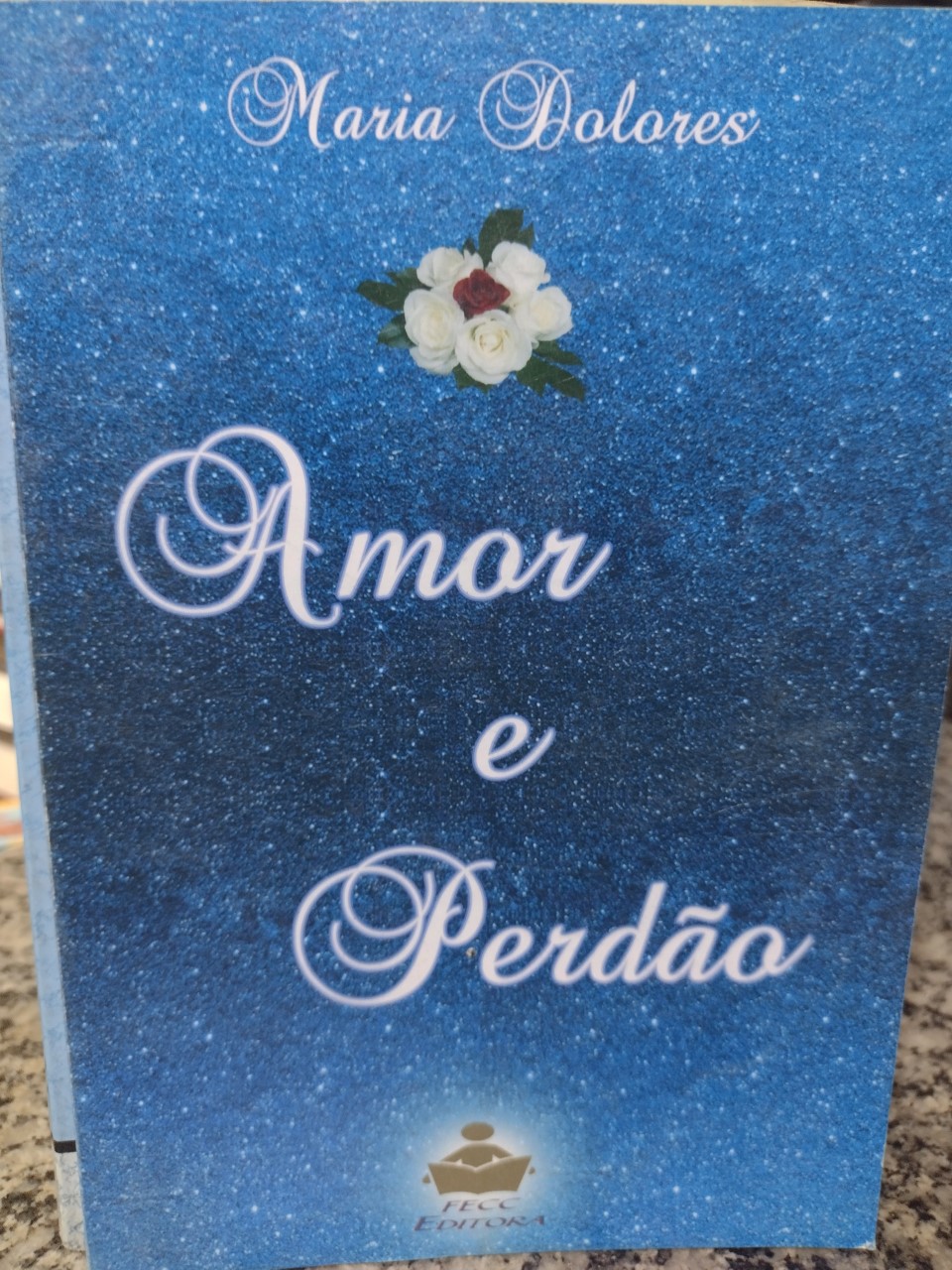 Amor E Perdao