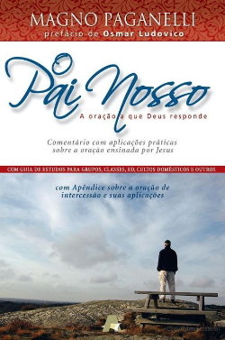 Pai Nosso A Oracao A Que Deus Responde