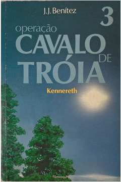 Operacao Cavalo De Troia V. 03 - Kennereth