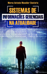 Sistemas De Informaçoes Gerenciais Na Atualidade