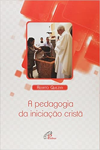 a pedagogia da iniciacao crista