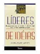 Lideres De Ideias - Reflexoes Sobre O Futuro Da Administracao