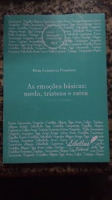 As Emocoes Basicas - Medo Tristeza E Raiva