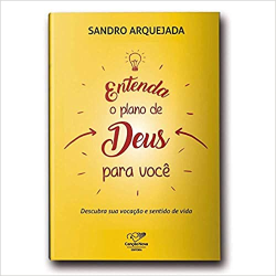 Entenda Os Planos De Deus Para Voce
