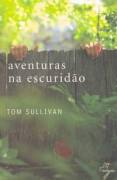 Aventuras Na Escuridao