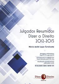 Julgados Resumidos Dizer O Direito 2012-2015