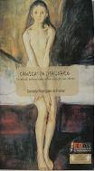 Cronicas Do Imaginario - Um Estudo Antropologico Sobre Criancas Com Cancer