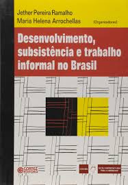 Desenvolvimento Subsistencia E Trabalho Informal No Brasil