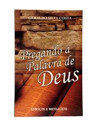 Pregando A Palavra De Deus